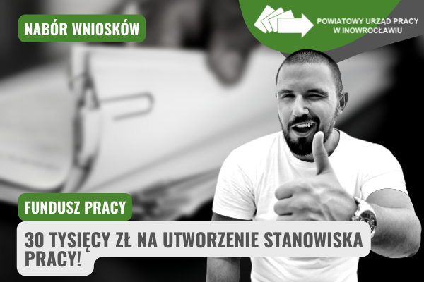 Obrazek. Fundusz Pracy: 30 tysięcy złotych na utworzenie stanowiska pracy. Ogłaszamy nabór wniosków