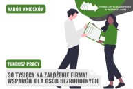 Obrazek dla: FP: 30 tysięcy złotych na założenie firmy. Ogłaszamy nabór wniosków dla osób bezrobotnych