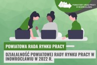 Obrazek dla: Działalność Powiatowej Rady Rynku Pracy w Inowrocławiu w 2022 r.