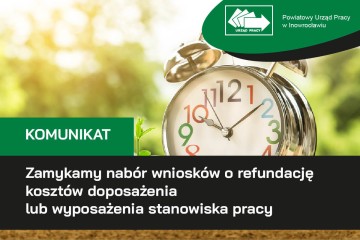 Zdjęcie artykułu KOMUNIKAT: Zamykamy nabory wniosków o refundację kosztów doposażenia lub wyposażenia stanowiska pracy