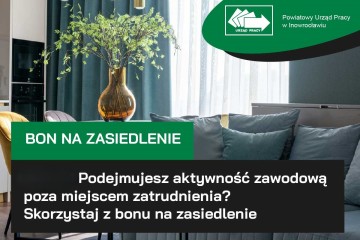 Zdjęcie artykułu Podejmujesz aktywność zawodową poza miejscem zamieszkania? Skorzystaj z bonu na zasiedlenie.